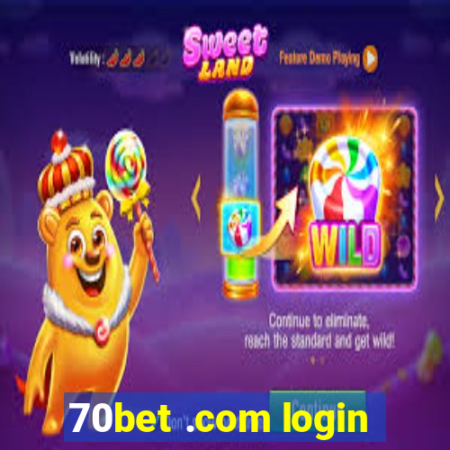 70bet .com login